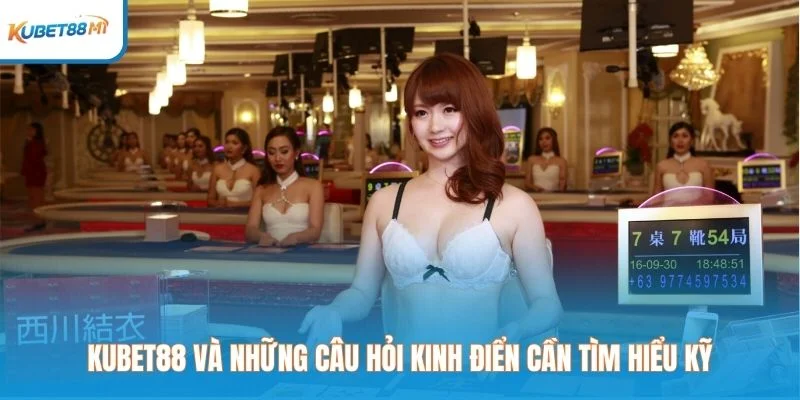 Kubet dan pertanyaan klasik yang perlu dipelajari dengan baik