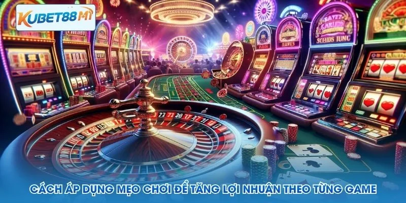 Cara Menggunakan Tips Bermain untuk Meningkatkan Keuntungan Setiap Permainan