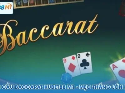 Cara Mencari Baccarat Kubet M1 - Petua Kemenangan Besar Setiap Hari