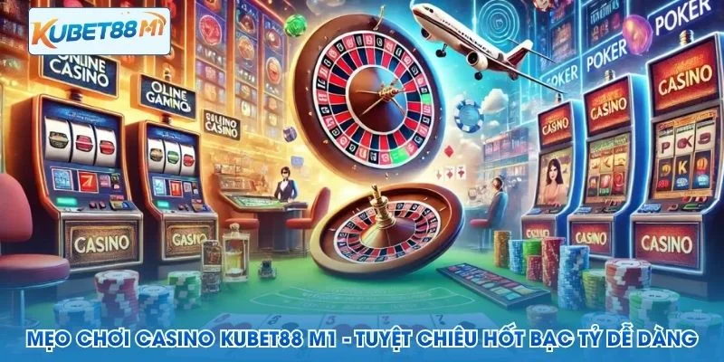 Tips Bermain Casino Kubet M1 - Super Silver Millions Mudah