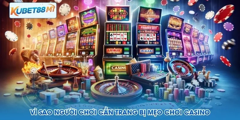 Mengapa Pemain Perlu Dilengkapi dengan Tips Kasino
